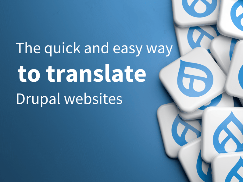 Blue and white Drupal logo with the caption “The quick and easy way to translate Drupal websites”