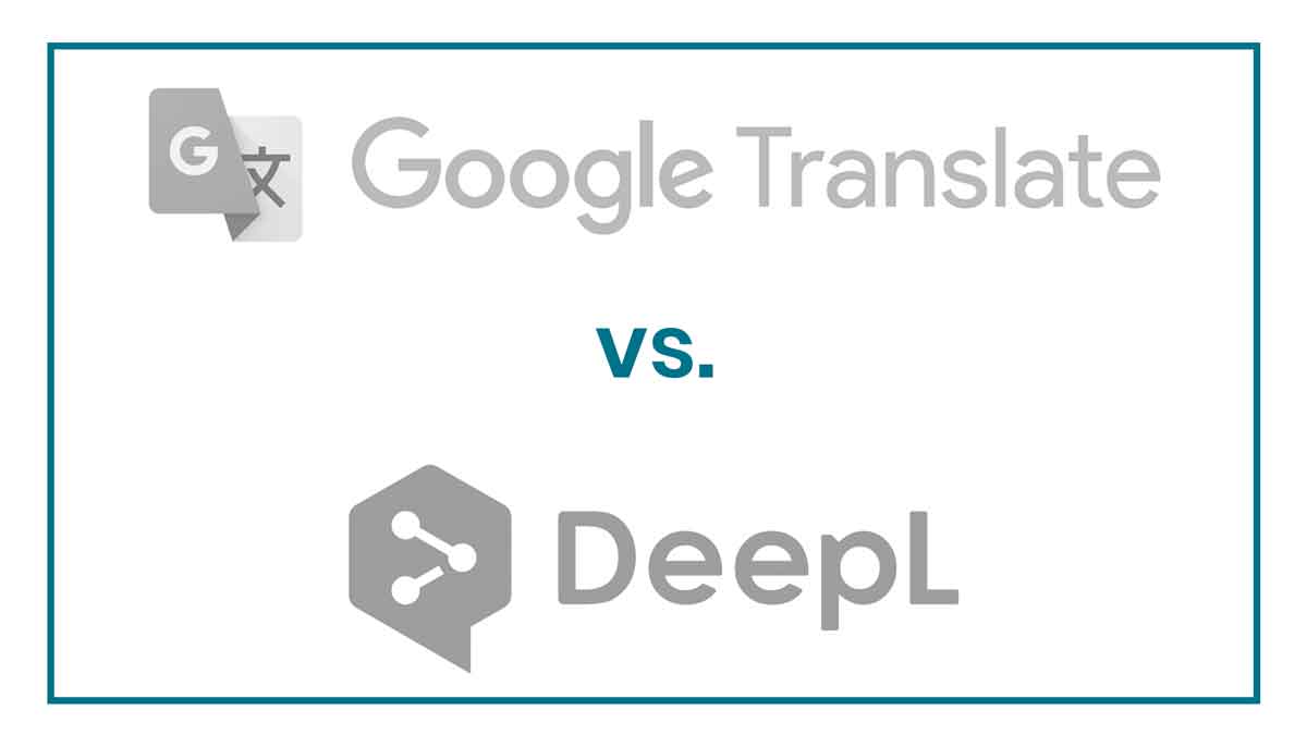 DeepL & Google Translate: not all machine translation engines are created  equal